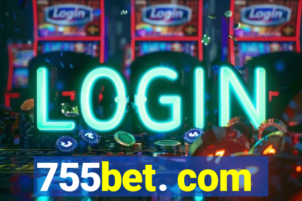 755bet. com